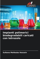 Impianti polimerici biodegradabili caricati con letrozolo (Italian Edition) 6139672155 Book Cover