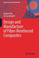 Design and Manufacture of Fibre-Reinforced Composites 3030788091 Book Cover