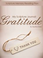 My Scripture Journal: Gratitude 0983468540 Book Cover