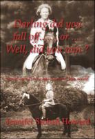 Darling, did you fall off... or... Well, did you win?: Working with horses around the world 1425162924 Book Cover