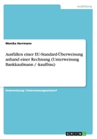 Ausf�llen einer EU-Standard-�berweisung anhand einer Rechnung 3656248508 Book Cover