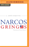 Los Narcos Gringos (Spanish Edition): Una radiografía inédita del tráfico de drogas en Estados Unidos 1713631865 Book Cover