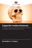 Capacité endocrânienne: Corrélation entre la capacité endocrânienne et la taille du foramen magnum en fonction du sexe 6206063585 Book Cover