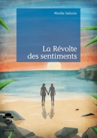 La Révolte des sentiments (French Edition) 2342058624 Book Cover
