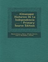 ... Almanaque Historico De La Independencia ...... 0274799669 Book Cover