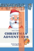 Coloring Christmas Adventures: Coloring Book B0CDNLCT64 Book Cover