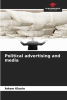Political advertising and media 6208639751 Book Cover