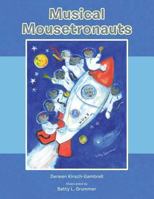 Musical Mousetronauts 1491831987 Book Cover