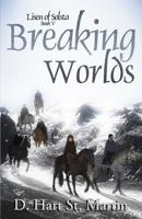 Breaking Worlds 1983789860 Book Cover