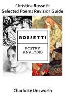Christina Rossetti Selected Poems Revision Guide (OCR A Level Revision Guides) 1520338554 Book Cover