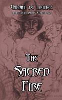 The Sacred Fire 1612278760 Book Cover