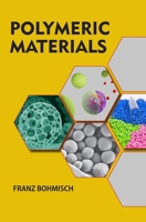 Polymeric Materials B0FCG5CDP7 Book Cover