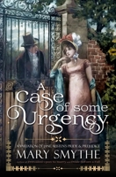 A Case of Some Urgency: A Novella Length Variation of Jane Austen's Pride and Prejudice B0CJXGXBBD Book Cover