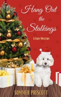 Hang Out the Stalkings: A Cozy Mystery B09HNN5BRV Book Cover
