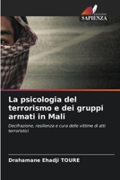 La psicologia del terrorismo e dei gruppi armati in Mali (Italian Edition) 6208104084 Book Cover