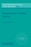 Singularities of Plane Curves 0521789591 Book Cover