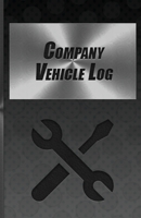 Company Vehicle Log : Repairs and Maintenance Record Book for Vehicle Black Cover 1654424919 Book Cover