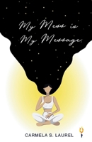My Mess is My Message 9356055114 Book Cover