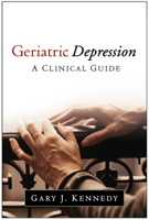 Geriatric Depression: A Clinical Guide 1462519865 Book Cover