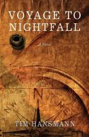 Voyage to Nightfall 0615450687 Book Cover