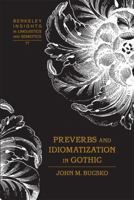 Preverbs and Idiomatization in Gothic 1433109174 Book Cover