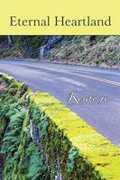 Eternal Heartland: Route 70 1608800431 Book Cover