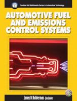 Automotive Fuel and Emissions Control System (Prentice Hall Multimedia Series in Automotive Technology) 013110442X Book Cover