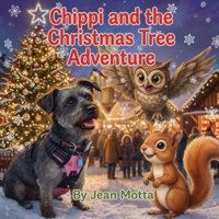 Chippi and the Christmas Tree Adventure (The World of Chippi) B0FYDKXWXZ Book Cover