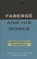 Faberge and His Works 0810828367 Book Cover