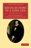 Recollections of a Long Life; Volume 5 1108034020 Book Cover