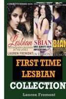 First Time Lesbian: 3-in-1 (Lesbian #1-3) 1530680867 Book Cover