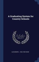 A Graduating System for Country Schools 3337228070 Book Cover