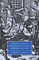 Theatre, Finance and Society in Early Modern England 0521034663 Book Cover