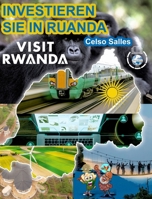INVESTIEREN SIE IN RUANDA - VISIT RWANDA - Celso Salles: Investieren Sie in Die Afrika-Sammlung 1034916653 Book Cover