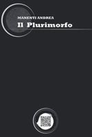 Il Plurimorfo (primi passi) (Italian Edition) B086PVL7K1 Book Cover