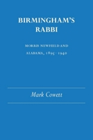 Birmingham's Rabbi: Morris Newfield Ala 1895-1940 0817302840 Book Cover