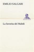 La favorita del Madhi 1477625364 Book Cover