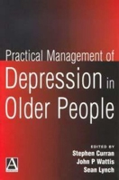 Practical Management of Depression in Older People (Hodder Arnold Publication) 0340763868 Book Cover