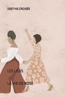 DESTINS CROISÉS: LES LIENS (French Edition) B0FSDJ52VP Book Cover