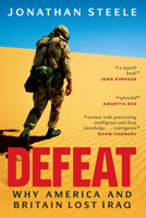 Defeat: Why America and Britain Lost Iraq 1582434034 Book Cover
