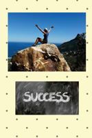 Success: Note Book for Your Success Story 1979082871 Book Cover