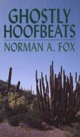 Ghostly hoofbeats 0786208074 Book Cover