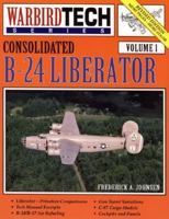 Consolidated B-24 Liberator: Warbird Tech Series 158007054X Book Cover