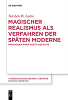 Magischer Realismus ALS Verfahren Der Sp�ten Moderne: Paradoxien Einer Poetik Der Mitte 3110682869 Book Cover
