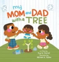 My Mom and Dad with a Tree 1956328319 Book Cover