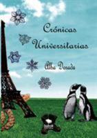 Crónicas Universitarias 8468662992 Book Cover