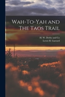 Wah-To-Yah and the Taos Trail 0806110163 Book Cover