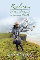 Reborn: A True Story of Life and Death B0B4H2BLYX Book Cover