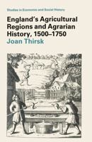 Agricultural Regions and Agrarian History in England, 1500-1750 (Studies in Economic and Social History) 0333191587 Book Cover