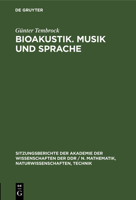 Bioakustik. Musik Und Sprache 3112585291 Book Cover